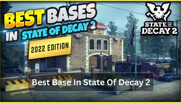 Best Base In State Of Decay 2