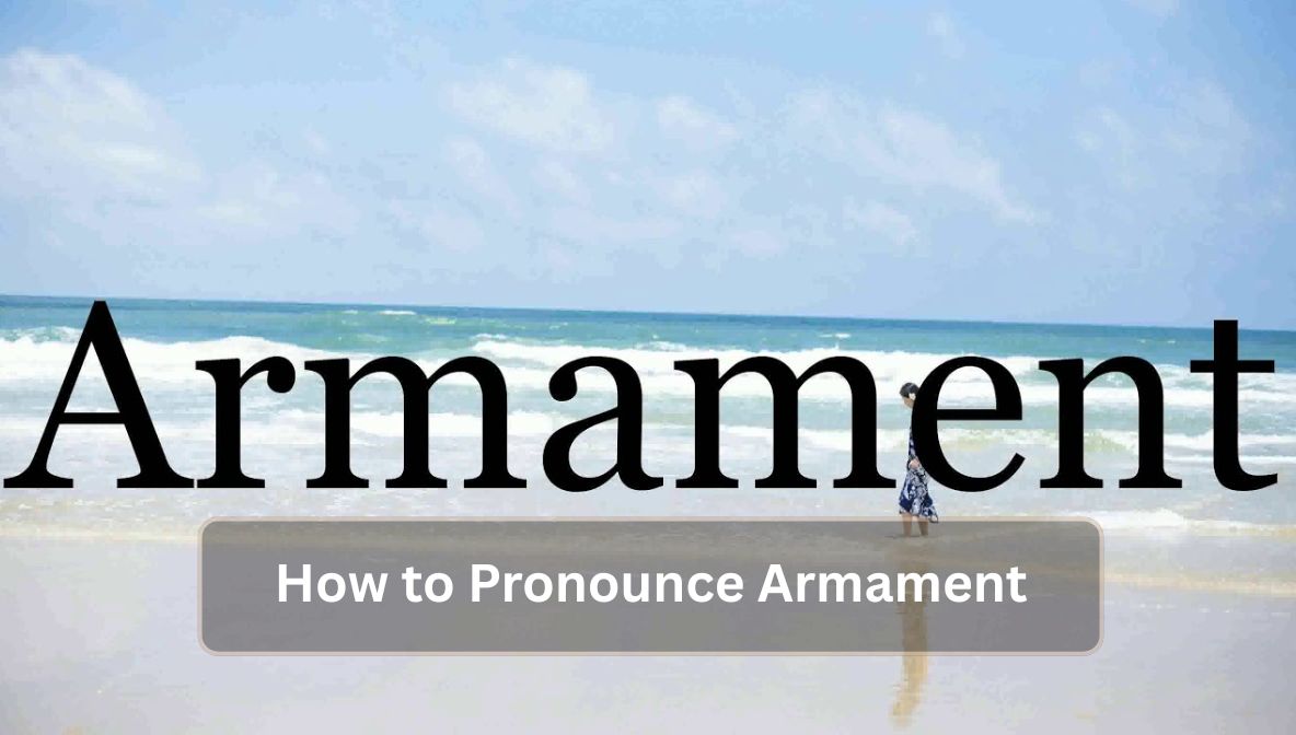 How to Pronounce Armament
