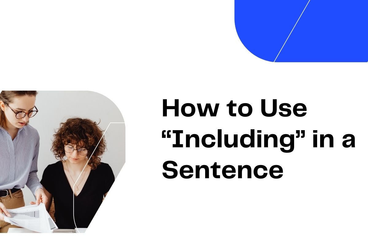 How to Use Including in a Sentence