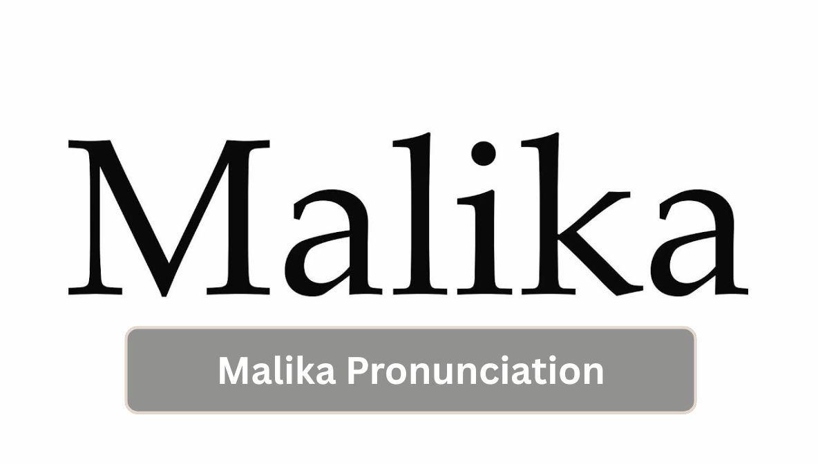 Malika Pronunciation