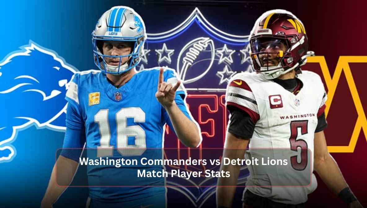 Washington Commanders vs Detroit Lions Match Player Stats